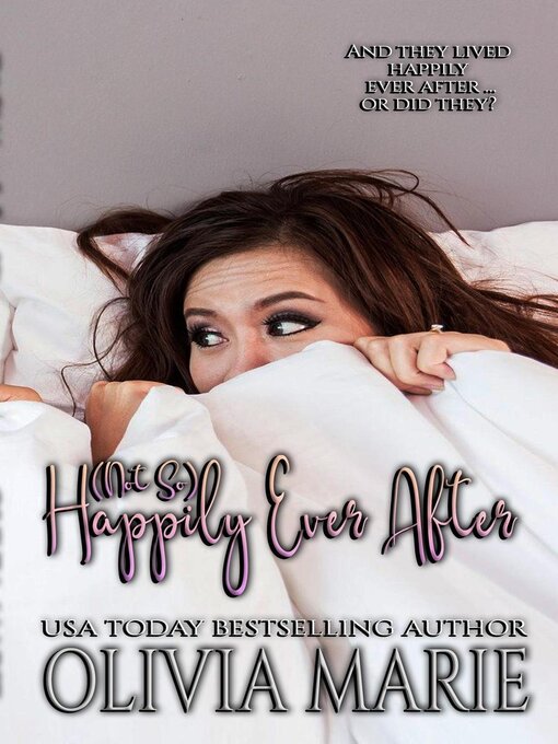 Title details for Not So Happily Ever After by Olivia Marie - Wait list
